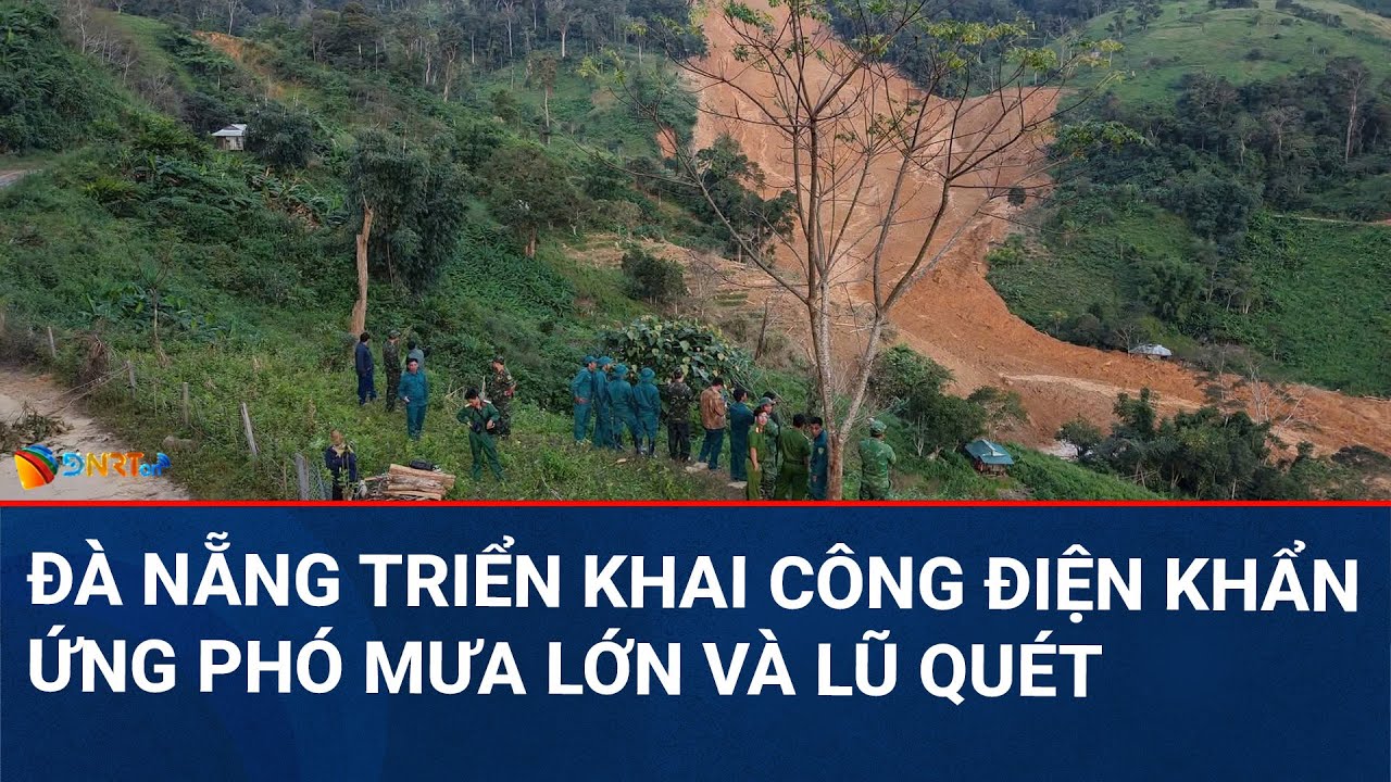 THỜI SỰ TRƯA | Đà Nẵng ban hành công điện khẩn ứng phó mưa lớn và lũ quét