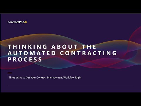 The Automated Contracting Process: 3 Ways to Get Your Contract Management Workflow Right