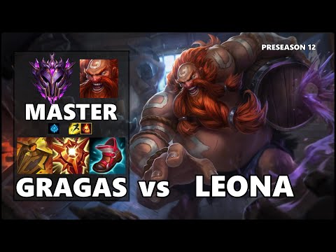MASTER Support Gameplay - GRAGAS vs LEONA PRESEASON 12