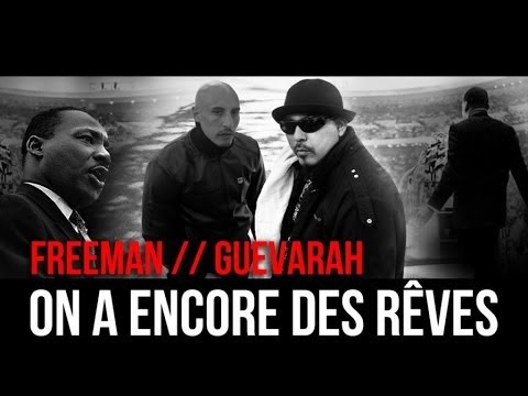 Freeman, Guevarah - On a encore des rêves