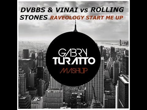 DVBBS & VINAI vs Rolling Stones - Raveology Start Me Up (Gabry Turatto mashup)