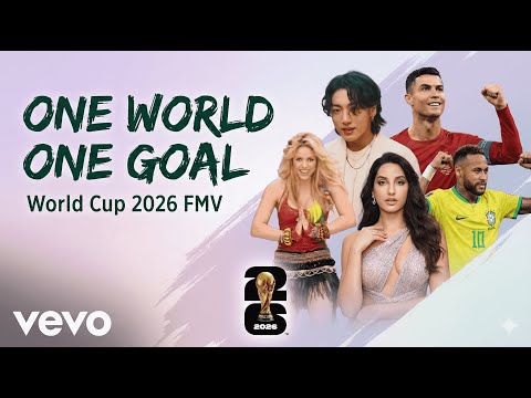 One World One Goal | World Cup 2026 Football Song FMV | Shakira, Jungkook, Nora Fatehi & Chawki