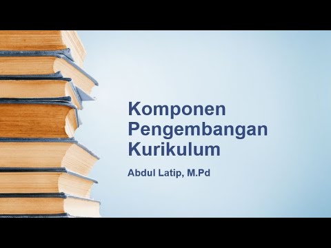 Komponen Pengembangan Kurikulum: Komponen Tujuan