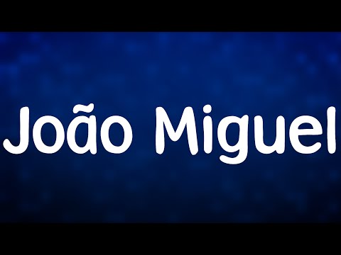 Vídeo: João Miguel: significado do nome e dúvidas comuns
