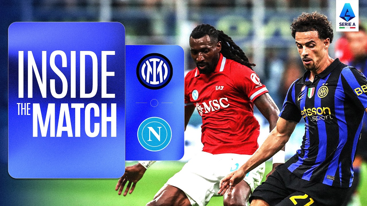 Behind the Scenes of Inter-Napoli | Inside the Match | Serie A 2026/27