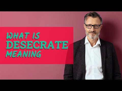 Desecrate | Definition of desecrate