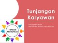 Tunjangan Karyawan - Bahasan Matakuliah MSDM Tunjangan Karyawan - Bahasan Matakuliah MSDM