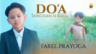 Download lagu Farel Prayoga - DOA | Tangisan Si Kecil (FP Music) mp3