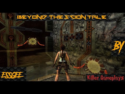 Beyond the Scion TRLE (Levels 1 and 2) Natla Rising