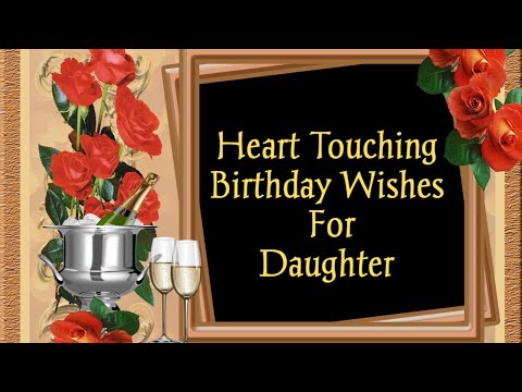 heart touching birthday wishes for daughter