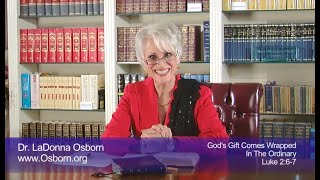 God’s GIFT Comes Wrapped in The Ordinary