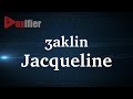 How to Pronunce Jacqueline in French - Voxifier.com