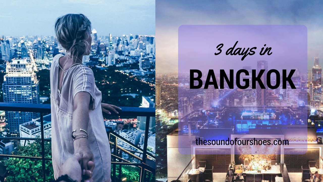 3 Days in Bangkok