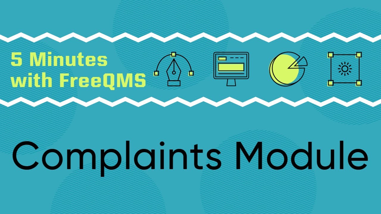 5 Minute QMS: Complaints Module