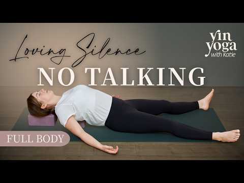 Full Body Yin Yoga | No Talking, 30 min Silent Practice