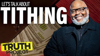 The Truth Project: Tithing Discussion