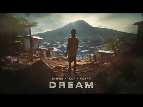 KSHMR, IKKA, KARRA - Dream [ Instrumental ]
