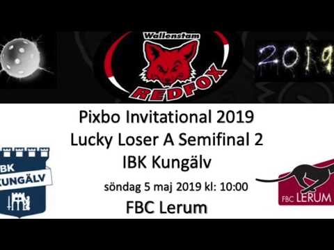 Pixbo Invitational 2019 A Lucky Loser Semifinal Två IBK Kungälv - Lerum FBC 20190505