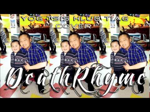 Yog tsis hlub tiag cover by DeathRhyme