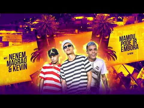 mc Kevin e mcs .Nenen e magrão-me nanau? da hora já pode ir embora