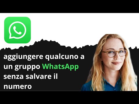 Come aggiungere qualcuno a un gruppo WhatsApp senza salvare il numero