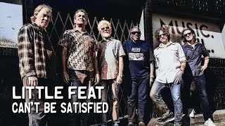 Little Feat – Can’t Be Satisfied (Official Video) from Sam&#39;s Place