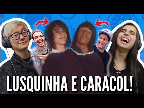JOVENS REAGEM LUSQUINHA E CARACOL RAIVOSO - CONSTRANGIMENTOS DO PASSADO!