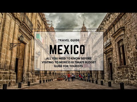 Explore mexico on a shoestring with breaking the bank/ Ultimate toursist guide