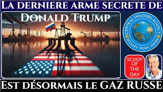 L'ARME SECRETE DE TRUMP,  EST DESOMAIS LE PETROLE RUSSE . INCROYABLE MAIS VRAI. VOICI POURQUOI !...