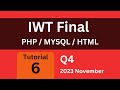 IWT Final question 4 - PHP, MYSQL, HTML question - 2023 November paper discussion
