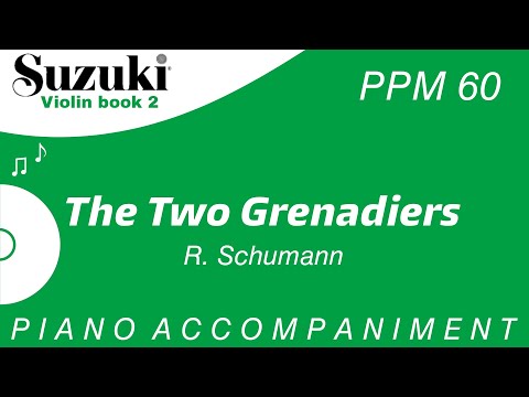 Suzuki Violin Book 2 | The Two Grenadiers - R. Schumann | Piano Accompaniment | PPM = 60