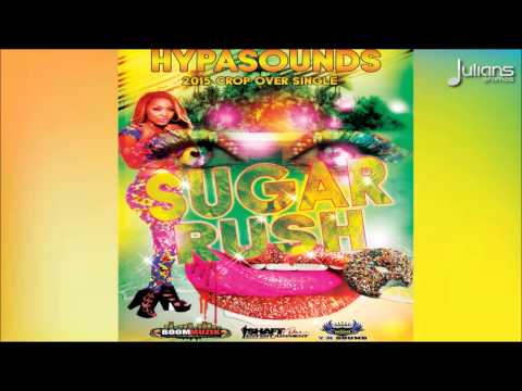 Hypasounds - Sugar Rush 2016 Soca Music