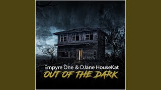Musik-Video-Miniaturansicht zu Out of the Dark Songtext von Empyre One & DJane HouseKat