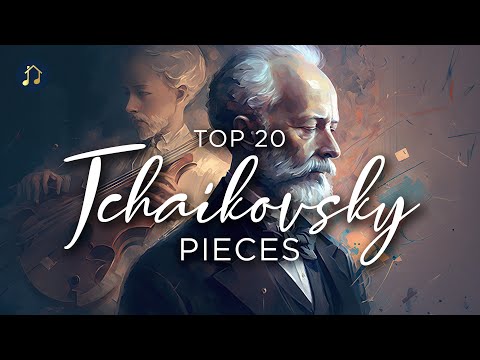 Top 20 Tchaikovsky Pieces
