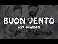 BUON VENTO - ALFA, JOVANOTTI (Testo/Lyrics)