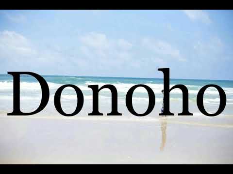 How To Pronounce Donoho🌈🌈🌈🌈🌈🌈Pronunciation Of Donoho