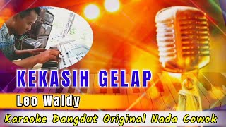 Download lagu KARAOKE KEKASIH GELAP - Leo Waldy mp3