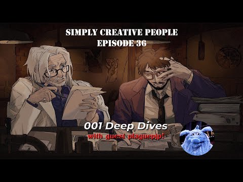Simply Creative People - EP36 - 001 Deep Dives