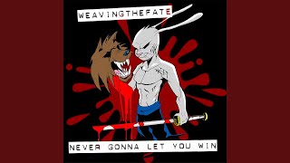 Never Gonna Let You Win