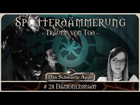 [DSA] Die Splitterdämmerung #28 | Pen and Paper Rollenspiel / Erzählspiel