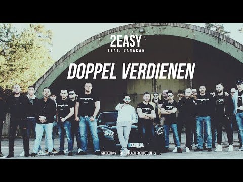 2EASY FT. CANAKAN - "DOPPEL VERDIENEN"