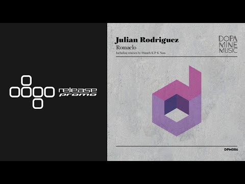 PREMIERE: Julian Rodriguez - Romaclo (Dimuth K Remix) [Dopamine Music]