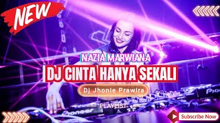 Download lagu DJ CINTA HANYA SEKALI - NAZIA MARWIANA‼️DJ VIRAL TIKTOK‼️VERSION FUNKOT mp3