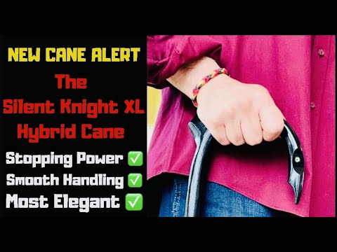 NEW Silent Knight XL Hybrid Cane-Smooth Handling, Stopping Power, Great Looks!