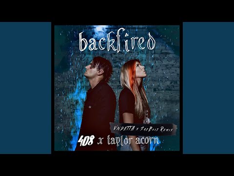 Backfired (Remix)