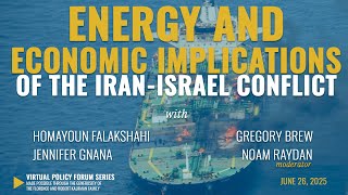 Energy and Economic Implications of the Iran-Israel Conflict