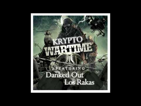 WARTIME-KRYPTO FT DANKED OUT & LOS RAKAS
