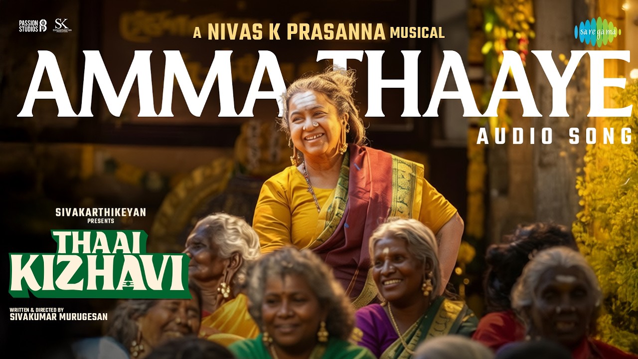 Amma Thaaye Song Lyrics | Thaai Kizhavi Tamil | Nivas K Prasanna