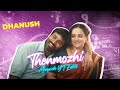 Thenmozhi Song WhatsApp Status Dhanush Thiruchitrambalam