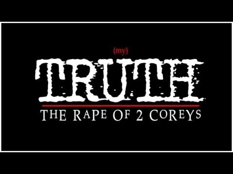 My Truth Doc The Rape of the Two Coreys Review